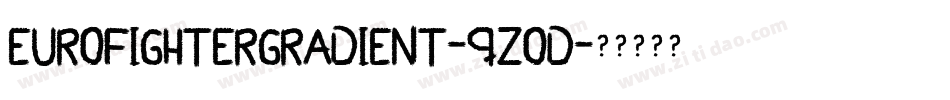 EurofighterGradient-qzOd字体转换 EurofighterGradient-qzOd字体转换