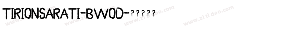 TirionSarati-BWOd字体转换