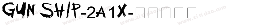 Gunship-2a1X字体转换 Gunship-2a1X字体转换
