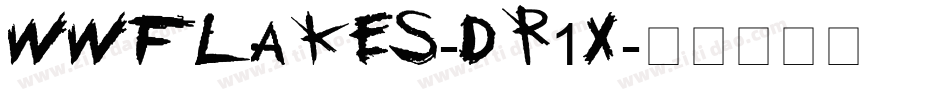 Wwflakes-dr1X字体转换 Wwflakes-dr1X字体转换