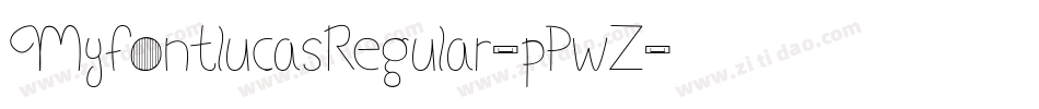 MyfontlucasRegular-pPwZ字体转换