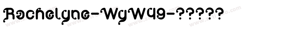 Rachelyne-WyW49字体转换