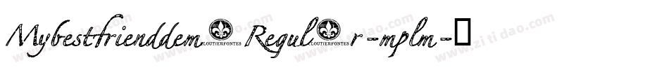 MybestfrienddemoRegular-mplm字体转换