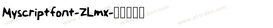 Myscriptfont-ZLmx字体转换