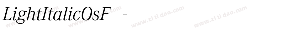 LightItalicOsF手机版字体转换