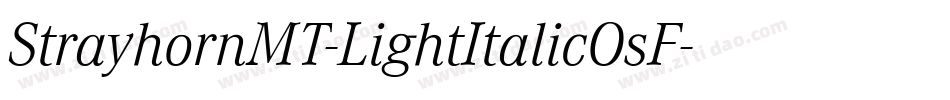 StrayhornMT-LightItalicOsF字体转换