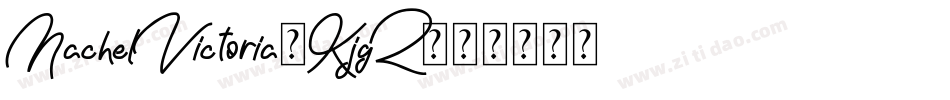NachelVictoria-KjgZ字体转换