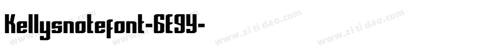 Kellysnotefont-6E9Y字体转换 Kellysnotefont-6E9Y字体转换