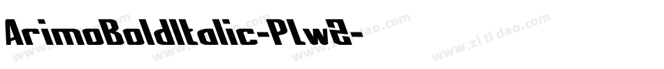 ArimoBoldItalic-PLwZ字体转换