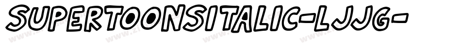 SuperToonsItalic-LjJG字体转换