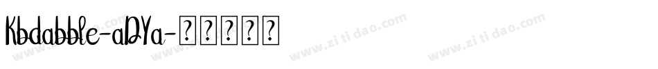 Kbdabble-aDYa字体转换