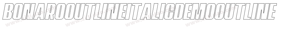 BonaroOutlineItalicDemoOutlineItalic-X3G6P字体转换
