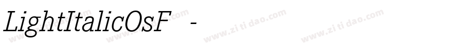 LightItalicOsF手机版字体转换