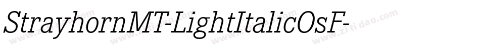 StrayhornMT-LightItalicOsF字体转换