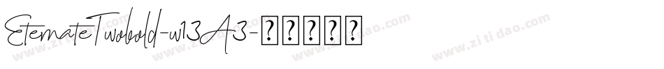 EternateTwobold-w13A3字体转换