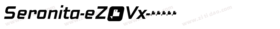 Seronita-eZ2Vx字体转换