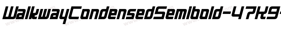 WalkwayCondensedSemibold-47K9字体转换
