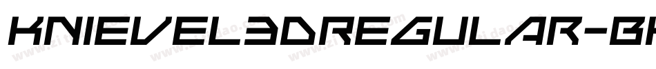 Knievel3DRegular-BK0x字体转换 Knievel3DRegular-BK0x字体转换