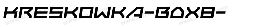 Kreskowka-B0x8字体转换