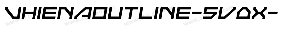Vhienaoutline-5v0x字体转换 Vhienaoutline-5v0x字体转换