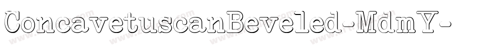 ConcavetuscanBeveled-MdmY字体转换