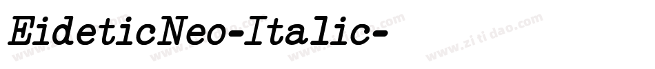 EideticNeo-Italic字体转换