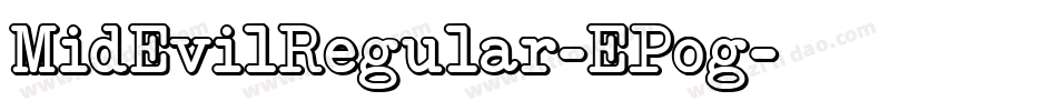 MidEvilRegular-EPog字体转换