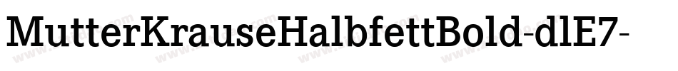 MutterKrauseHalbfettBold-dlE7字体转换