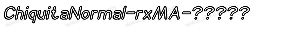 ChiquitaNormal-rxMA字体转换