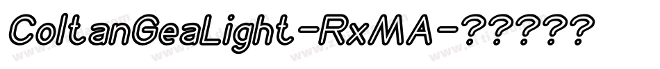 ColtanGeaLight-RxMA字体转换