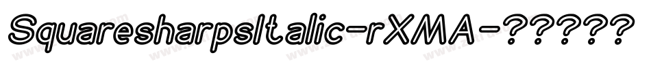 SquaresharpsItalic-rXMA字体转换