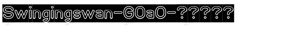 Swingingswan-G0aO字体转换