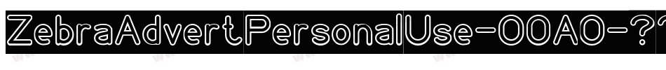 ZebraAdvertPersonalUse-O0AO字体转换