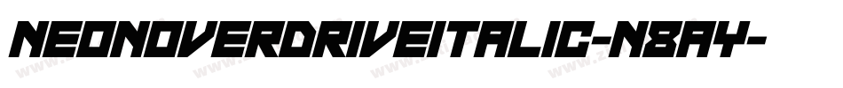 NeonOverdriveItalic-n8AY字体转换