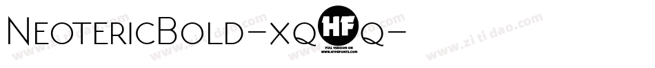 NeotericBold-xq1q字体转换 NeotericBold-xq1q字体转换