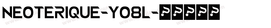 Neoterique-Y08L字体转换