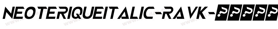 NeoteriqueItalic-rAVK字体转换