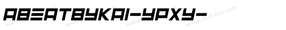 Abeatbykai-YPXy字体转换