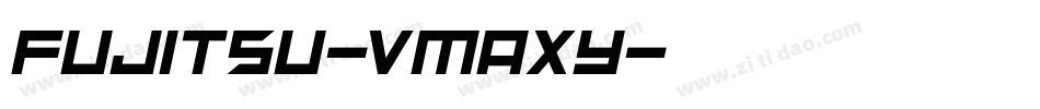 Fujitsu-vmAXy字体转换 Fujitsu-vmAXy字体转换