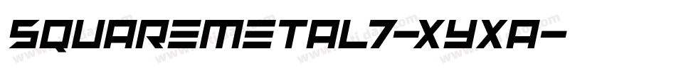 SquareMetal7-XyXa字体转换 SquareMetal7-XyXa字体转换