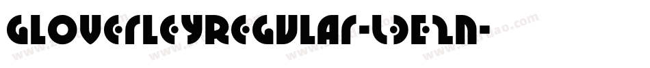GloverleyRegular-L3E2n字体转换
