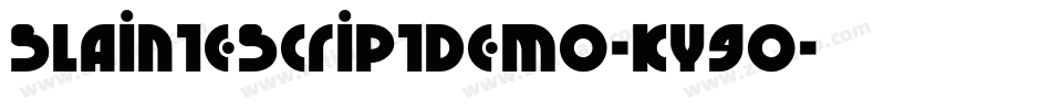 SlainteScriptDemo-KY9o字体转换 SlainteScriptDemo-KY9o字体转换