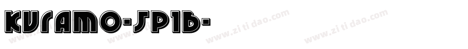 Kuramo-5p1B字体转换 Kuramo-5p1B字体转换