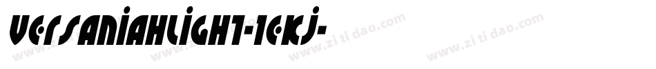 VersaniahLight-1eKj字体转换