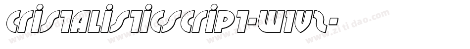 Cristalisticscript-W1Vz字体转换