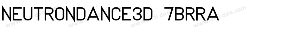 NeutronDance3D-7BrRA字体转换 NeutronDance3D-7BrRA字体转换