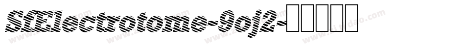 SfElectrotome-9oj2字体转换