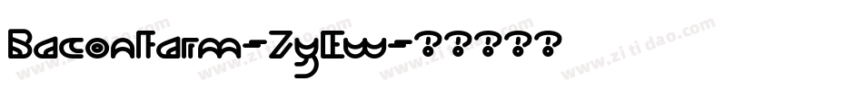 Baconfarm-7yEw字体转换
