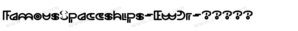 FamousSpaceships-EwJr字体转换