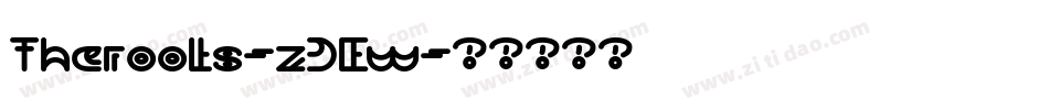 Theroots-zJEw字体转换